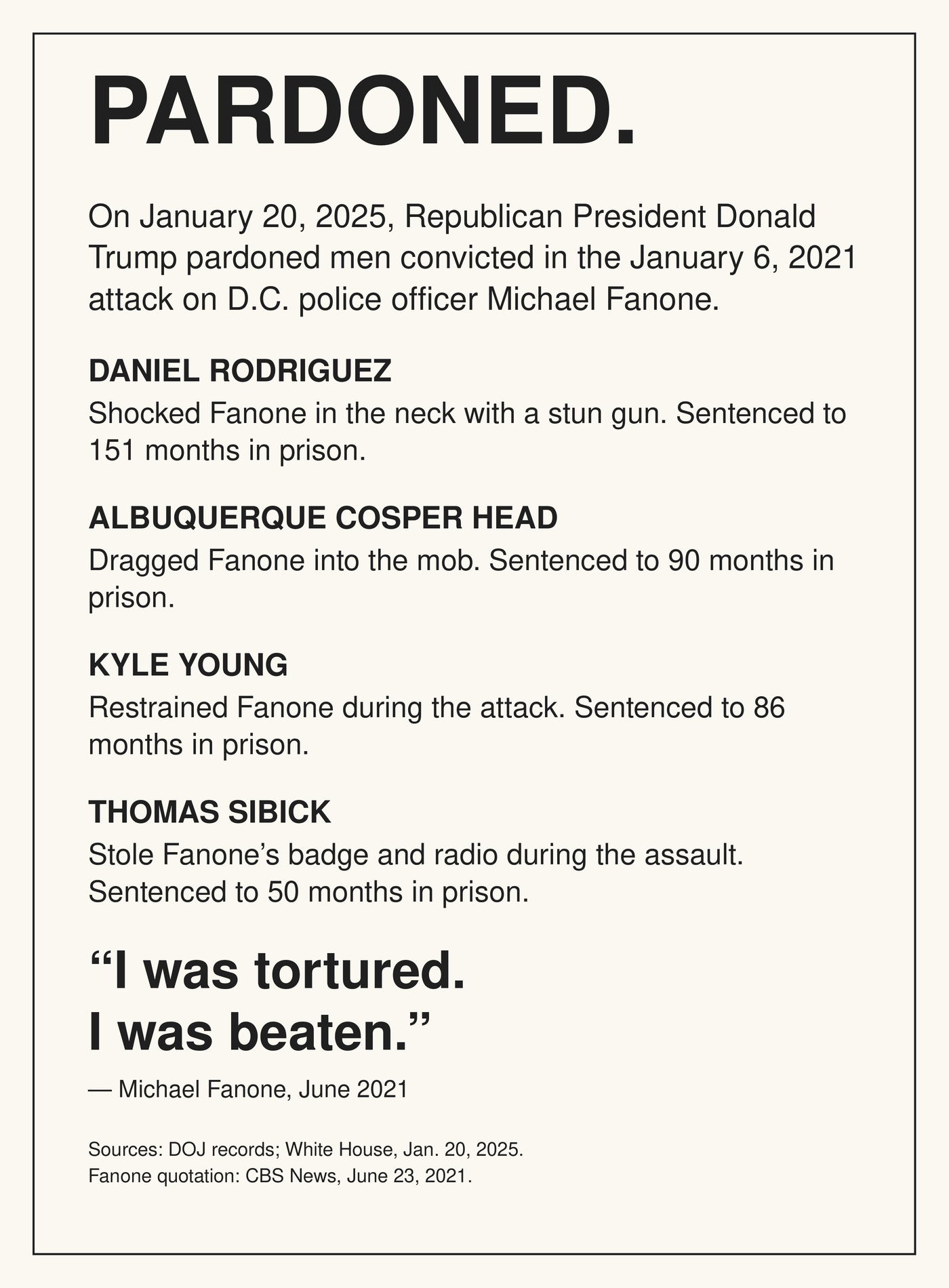 A text poster headed ‘Pardoned’ says Donald Trump pardoned four men convicted in the January 6 attack on D.C. police officer Michael Fanone. It lists their conduct and sentences and quotes Fanone: ‘I was tortured. I was beaten.’